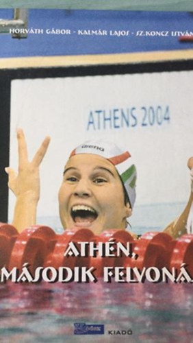 Horvth Gbor- Kalmr Lajos- Sz. Koncz Istvn - Athn, msodik felvons (Paralimpiai- s tinapl 2004)