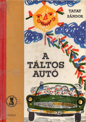 Tatay S�ndor (v�logatta) - A t�ltos aut� - mes�k, elbesz�l�sek