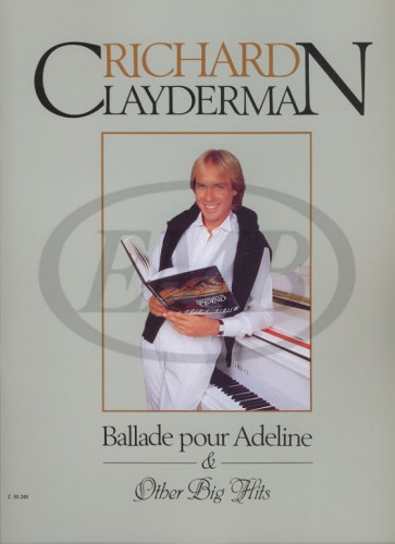 Richard Clayderman - Ballade pour Adeline - Other Big Hits