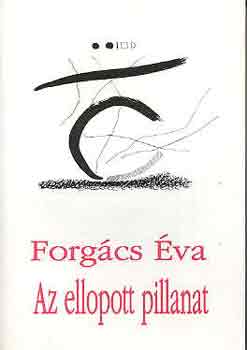 Forgcs va - Az ellopott pillanat