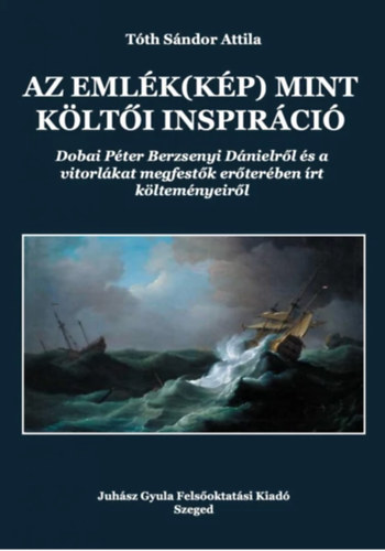 T�th S�ndor Attila - Az eml�k(k�p) mint k�lt�i inspir�ci�