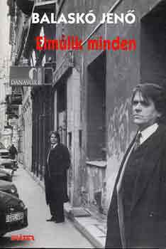 Balaskó Jenő - Elmúlik minden