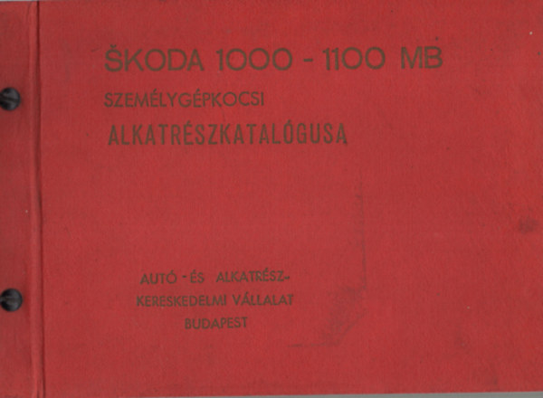Skoda 1000-1100 MB szem�lyg�pkocsi alkatr�szkatal�gusa