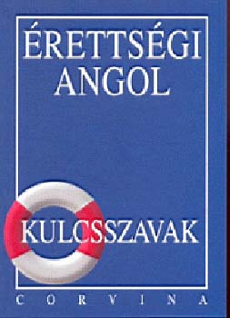 Dr. Budai László - Érettségi angol - kulcsszavak