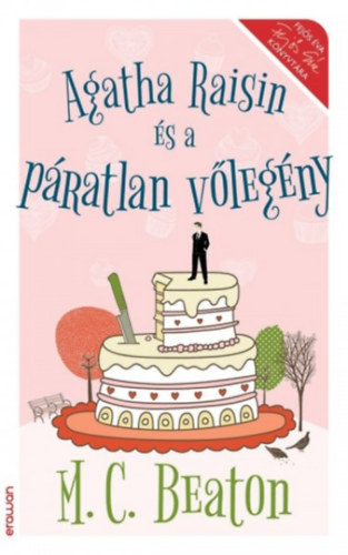 M. C. Beaton - Agatha Raisin és a páratlan vőlegény