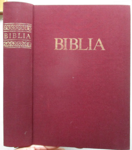 Biblia (Ószövetségi és újszövetségi szentírás)