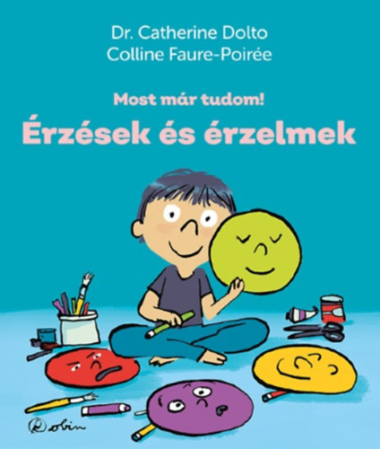 Dr. Catherine Dolto, Colline Faure-Poir�e - �rz�sek �s �rzelmek