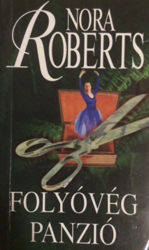 Nora Roberts - Folyóvég panzió