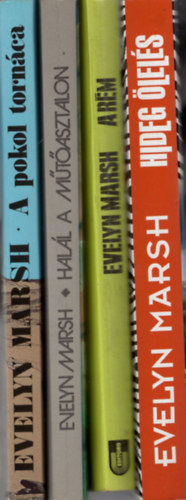 Evelyn Marsh - 4. db Evely Marsh regény együtt , 1. A pokol tornáca, 2. Hideg ölelés, 3. A rém , 4. Halál a műtőasztalon