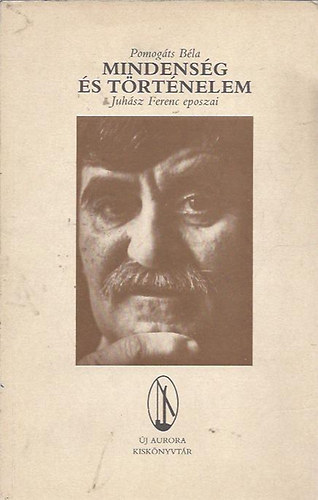 Pomogts Bla - Mindensg s trtnelem (Juhsz Ferenc eposzai)