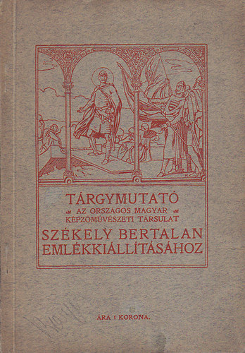 Trgymutat az Orszgos Magyar Kpzmvszeti Trsulat Szkely Bertalan emlkkilltshoz
