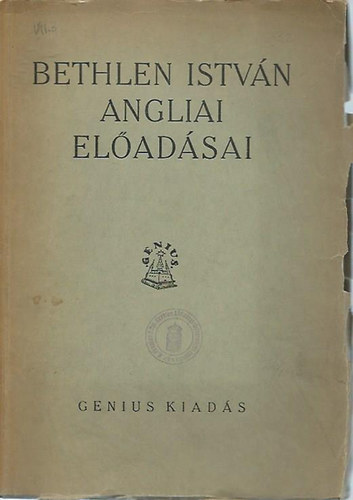 Bethlen István - Bethlen István angliai előadásai