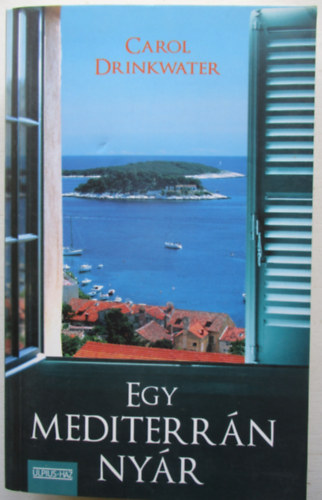 Carol Drinkwater - Egy mediterr�n ny�r