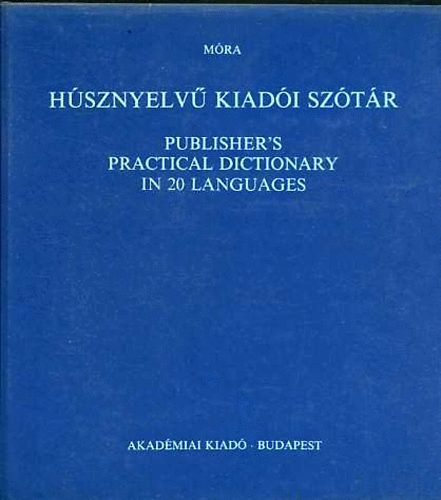 Dr. Mra imre (szerk.) - Hsznyelv kiadi sztr
