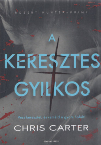 Chris Carter - A keresztes gyilkos