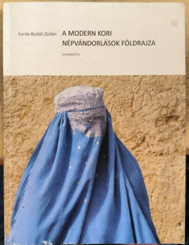 Karda-Bodali Zolt�n - A modern kori n�pv�ndorl�sok f�ldrajza