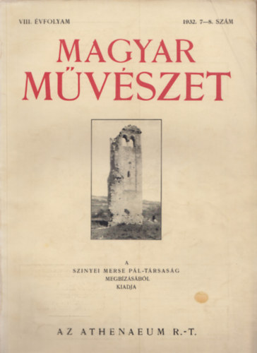Majovszky Pl Dr. (szerk.) - Magyar Mvszet VIII. vfolyam 1932. 7-8. szm