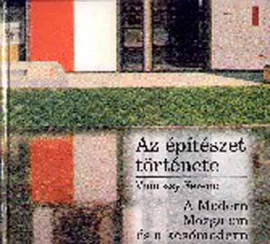 Vmossy Ferenc - Az ptszet trtnete. A Modern Mozgalom s a ksmodern
