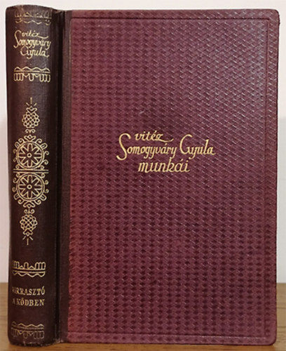 vit�z Somogyv�ri Gyula (Gyula di�k) - Virraszt� a k�dben - Versek