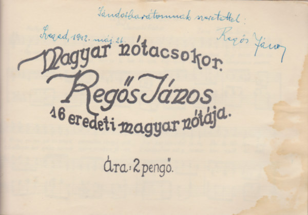 Regs Jnos - Magyar ntacsokor Regs Jnos 16 eredeti magyar ntja