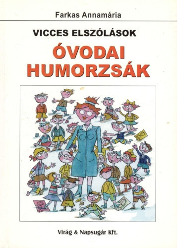 Farkas Annamria - Vicces elszlsok - vodai humorzsk (SZERKESZT Novk Gbor)