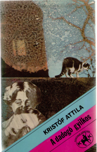 Kristf Attila - A dadog gyilkos