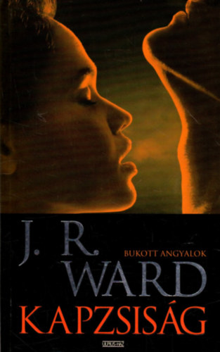 J. R. Ward - Kapzsiság