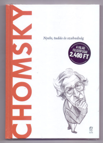 Stefano Versace - Chomsky - Nyelv, tudás és szabadság (A világ filozófusai)