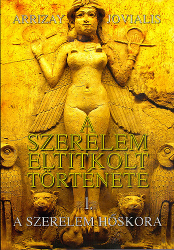 Arrizay Jovialis - A szerelem eltitkolt története