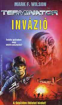 Mark F. Wilson - Terminator: Inv�zi�