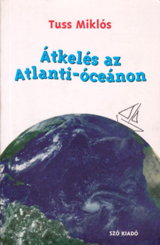 Tuss Mikls - tkels az Atlanti-cenon