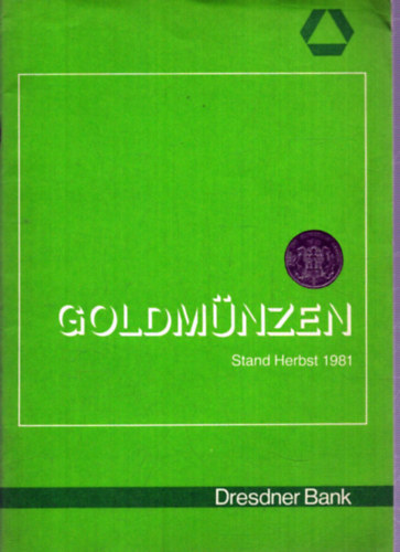 Goldm�nzen - Stand Herbst 1981