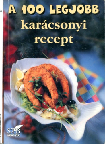 Tor� Elza ( szerk.) - 2 db "a 100 legjobb...." sorozat (Kar�csonyi recept - Falusi �tel)