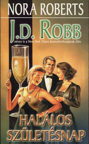 J. D. Robb (Nora Roberts) - Hallos szletsnap