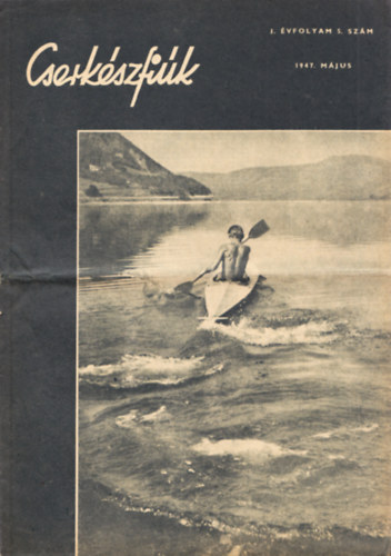 Cserkszfik I. vfolyam 5. szm, 1947. mjus