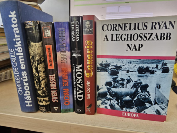 Charles De Gaulle, Josephus Flavius, Cornelius Ryan, Ian Colvin, Gordon Thomas, Sven Hassel, Stewart Chris - 7db történelmi regény, KÖNYVMENTŐ AJÁNLAT: Háborós emlékiratok+ A zsidó háború+ A leghosszabb nap+ Canaris+ Moszad- A titkosszolgálat története+ Az SS tábornok+ Kamikáze akció