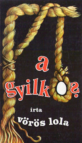 V�r�s Lola - A gyilkos?