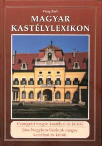 Virg Zsolt - Magyar kastlylexikon 6-7. ktet