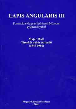 Fehrvri Z.-Prakfalvi E. - Lapis Angularis III (Forrsok a Magyar ptszeti Mz. Gyjtemnybl)