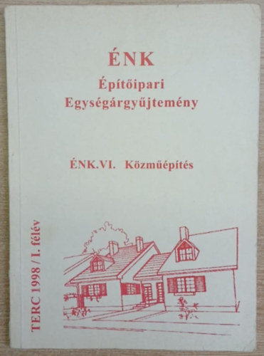 ÉNK Építőipari egységárgyűjtemény - ÉNK. VI. Közműépítés