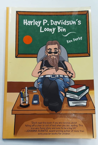Ken Derby - Harley P. Davidsun's Loony Bin