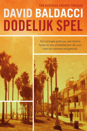 David Baldacci - Dodelijk spel (Aloysius Archer Book 2) (Dutch Edition)