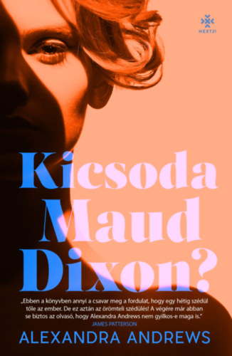 Andrews, Alexandra - Kicsoda Maud Dixon?