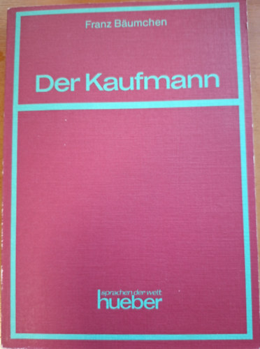 Franz Baeumchen - Der Kaufmann