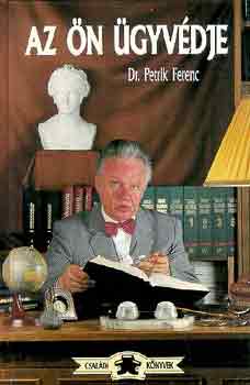 DR. Petrik Ferenc - Az n gyvdje