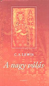C. S. Lewis - A nagy vls