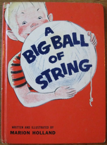 Marion Holland - A Big Ball of String