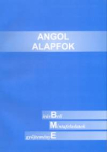 Pi Innov�ci�s Kft. - Angol alapfok -�r�sbeli mintafeladatok gy�jtem�nye-BME