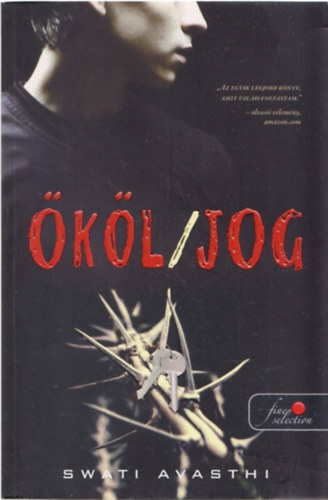 Swati Avasthi - Ököl/Jog