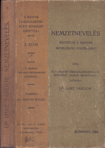 Imre Sndor dr. - Nemzetnevels - Jegyzetek a magyar mveldsi politikhoz